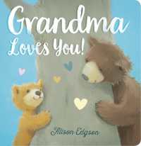 Grandma Loves You! （Board Book）