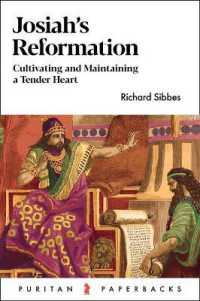 Josiah's Reformation : Cultivating and Maintaining a Tender Heart (Puritan Paperbacks) （2ND）