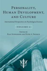 第２９回国際心理学会議　招待講演（2008年・ベルリン）：第２巻　パーソナリティ、人間の発達と文化<br>Personality, Human Development, and Culture : International Perspectives on Psychological Science (Volume 2)