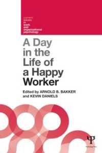 幸福な労働の心理学<br>A Day in the Life of a Happy Worker (Current Issues in Work and Organizational Psychology)