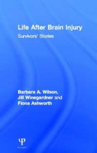Life after Brain Injury : Survivors' Stories (After Brain Injury: Survivor Stories)