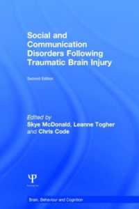 Social and Communication Disorders Following Traumatic Brain Injury (Brain, Behaviour and Cognition) （2ND）