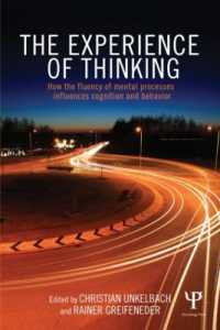 The Experience of Thinking : How feelings from mental processes influence cognition and behaviour