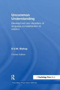 Uncommon Understanding (Classic Edition) : Development and disorders of language comprehension in children (Psychology Press & Routledge Classic Editions)