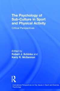 The Psychology of Sub-Culture in Sport and Physical Activity : Critical perspectives (Issp Key Issues in Sport and Exercise Psychology)