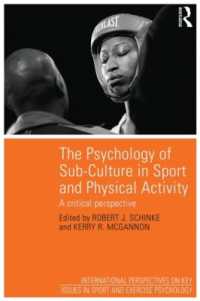 The Psychology of Sub-Culture in Sport and Physical Activity : Critical perspectives (Issp Key Issues in Sport and Exercise Psychology)