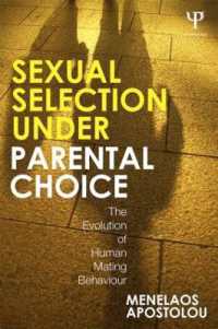 親による性選択：進化心理学の視座<br>Sexual Selection under Parental Choice : The Evolution of Human Mating Behavior