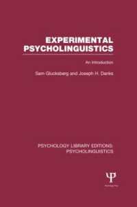 実験的心理言語学入門（復刊）<br>Experimental Psycholinguistics (PLE: Psycholinguistics) : An Introduction (Psychology Library Editions: Psycholinguistics)