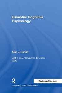 エッセンシャル認知心理学<br>Essential Cognitive Psychology (Classic Edition) (Psychology Press & Routledge Classic Editions)