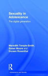 青年期のセクシュアリティ（第３版）<br>Sexuality in Adolescence : The digital generation (Adolescence and Society)