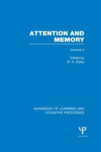 Handbook of Learning and Cognitive Processes (Volume 4) : Attention and Memory (Handbook of Learning and Cognitive Processes)