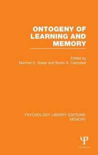 学習・記憶の個体発生<br>Ontogeny of Learning and Memory (PLE: Memory) (Psychology Library Editions: Memory)
