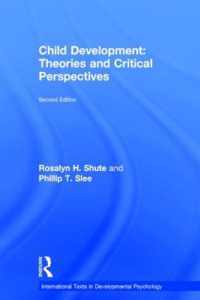 児童発達：理論と批判的視座（第２版）<br>Child Development : Theories and Critical Perspectives (International Texts in Developmental Psychology) （2ND）