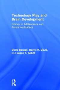 Technology Play and Brain Development : Infancy to Adolescence and Future Implications