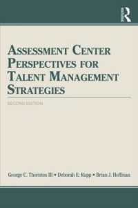 才能管理戦略のためのアセスメントセンター<br>Assessment Center Perspectives for Talent Management Strategies : 2nd Edition