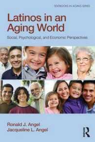 Latinos in an Aging World : Social, Psychological, and Economic Perspectives (Textbooks in Aging)