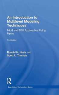 An Introduction to Multilevel Modeling Techniques : MLM and SEM Approaches Using Mplus， Third Edition (Quantitative Methodology Series)