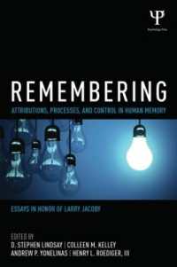 想起：ヒトの記憶における帰属、過程、制御<br>Remembering : Attributions, Processes, and Control in Human Memory (Psychology Press Festschrift Series)