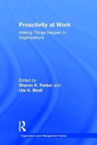 Proactivity at Work : Making Things Happen in Organizations (Organization and Management Series)