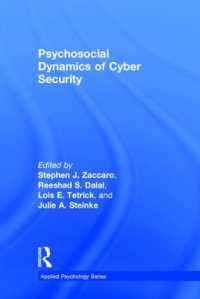 サイバーセキュリティの心理社会的力学<br>Psychosocial Dynamics of Cyber Security (Applied Psychology Series)