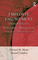 効果的なパフォーマンス管理のための従業員参加<br>Employee Engagement through Effective Performance Management : A Practical Guide for Managers （1ST）