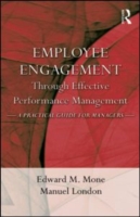 効果的なパフォーマンス管理のための従業員参加<br>Employee Engagement through Effective Performance Management : A Practical Guide for Managers （1ST）