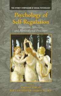自己制御の心理学<br>Psychology of Self-Regulation : Cognitive, Affective, and Motivational Processes (Sydney Symposium of Social Psychology)
