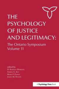 正義と正当性の心理学<br>The Psychology of Justice and Legitimacy (Ontario Symposia on Personality and Social Psychology Series)
