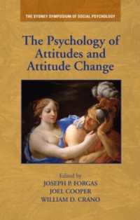 態度と態度変化<br>The Psychology of Attitudes and Attitude Change (Sydney Symposium of Social Psychology)