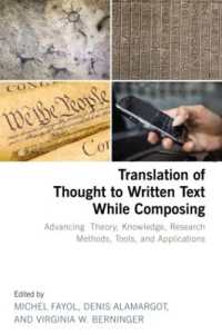 Translation of Thought to Written Text While Composing : Advancing Theory, Knowledge, Research Methods, Tools, and Applications