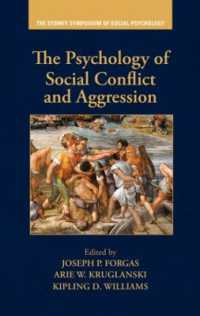 社会紛争と攻撃性の心理学<br>The Psychology of Social Conflict and Aggression (Sydney Symposium of Social Psychology)