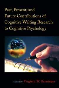 ライティングと認知心理学<br>Past, Present, and Future Contributions of Cognitive Writing Research to Cognitive Psychology