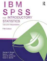 IBM SPSS for Introductory Statistics : Use and Interpretation, Fifth Edition （5TH）