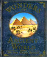 Wonders of the Ancient Worlds (True History Revealed)