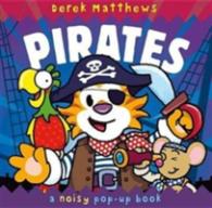 Noisy Pop-up Pirates -- Hardback