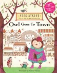 Peek Street: Owl Goes to Town -- Hardback