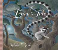 オフィーリア・レッドパス作『ちいさなワオキツネザルのおはなし』（原書）<br>The Lemur's Tale