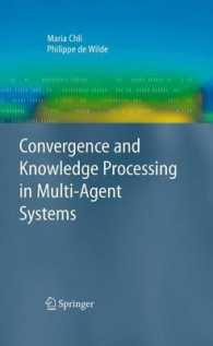Covergence and Knowledge-Processing in Multi-Agent Systems (Advanced Information and Knowledge Processing)