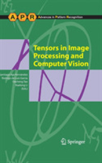 Tensors in Image Processing and Computer Vision (Advances in Pattern Recognition)