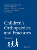 小児整形外科・骨折（第３版）<br>Children's Orthopaedics and Fractures （3RD）