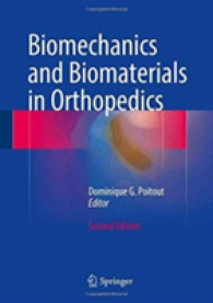 Biomechanics and Biomaterials in Orthopedics （2ND）