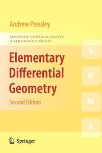 初級微分幾何学（第２版）<br>Elementary Differential Geometry (Springer Undergraduate Mathematics Series) （2ND）