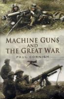 Machine Guns and the Great War