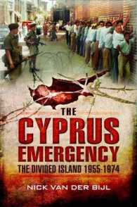 The Cyprus Emergency : The Divided Island 1955 - 1974