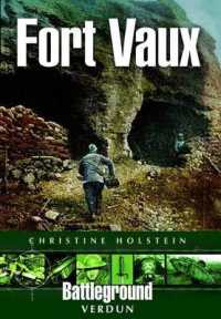 Fort Vaux: Verdun (Battleground)