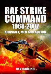 RAF Strike Command 1968 -2007: Aircraft, Men and Action