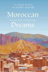 Moroccan Dreams : Oriental Myth, Colonial Legacy