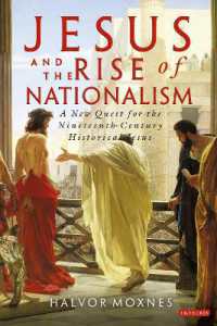 Jesus and the Rise of Nationalism : A New Quest for the Nineteenth Century Historical Jesus