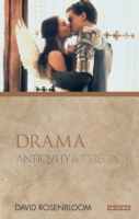 演劇：古代からの遺産<br>Drama : Antiquity and Its Legacy (Ancients and Moderns) -- Paperback