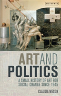 芸術と政治：小史<br>Art and Politics : A Small History of Art for Social Change since 1945